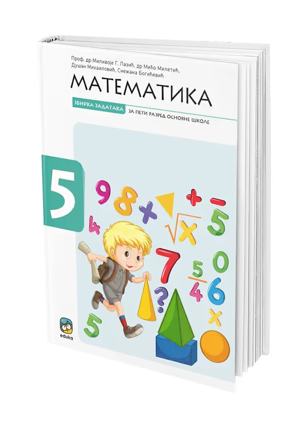 Matematika 5 Zbirka zadataka – Zbirka zadataka iz matematike za peti razred