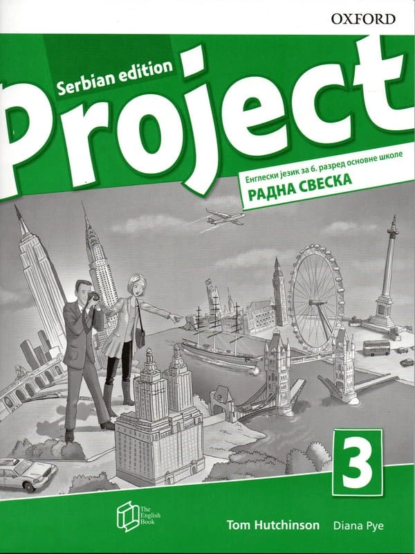 Engleski jezik 6 Radna sveska „Project 3, Serbian Edition“ za šesti razred