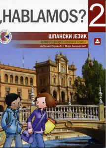 Španski 6 Udžbenik – Hablamos 2 za šesti razred
